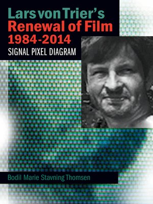 cover image of Lars von Trier's Renewal of Film 1984-2014